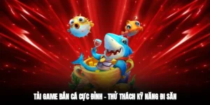 Tải Game Bắn Cá